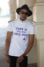 Load image into Gallery viewer, FAKE IT TILL YOU SELL OUT