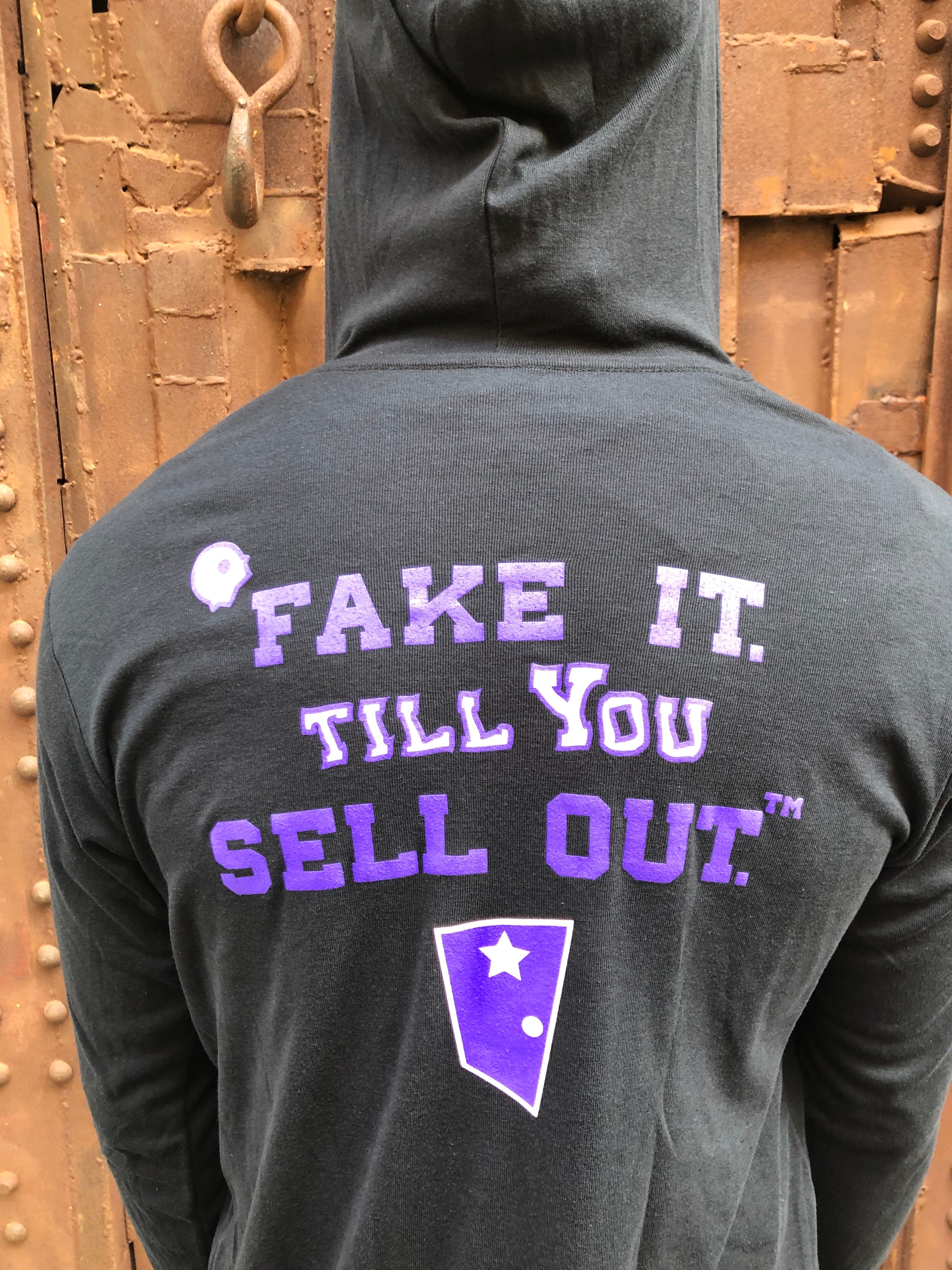 FAKE IT TILL YOU SELL OUT ZIP-UP